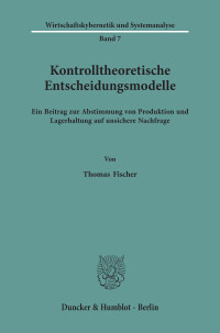 Kontrolltheoretische Entscheidungsmodelle
