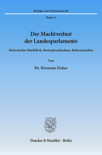 Der Machtverlust der Landesparlamente