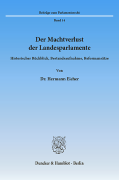 Der Machtverlust der Landesparlamente Der Machtverlust der Landesparlamente