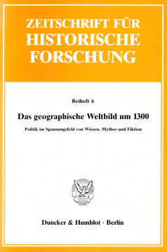 Das geographische Weltbild um 1300 Das geographische Weltbild um 1300