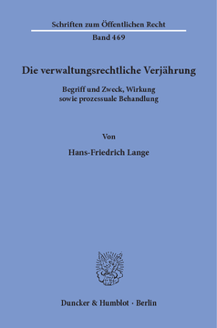 Die verwaltungsrechtliche Verjährung Die verwaltungsrechtliche Verjährung