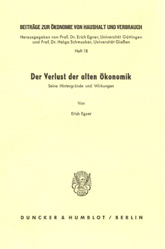 Der Verlust der alten Ökonomik Der Verlust der alten Ökonomik