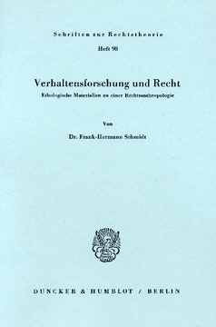 Verhaltensforschung und Recht Verhaltensforschung und Recht
