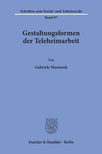 Gestaltungsformen der Teleheimarbeit