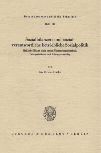 Sozialbilanzen und sozialverantwortliche betriebliche Sozialpolitik