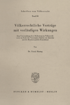 Völkerrechtliche Verträge mit vorläufigen Wirkungen Völkerrechtliche Verträge mit vorläufigen Wirkungen
