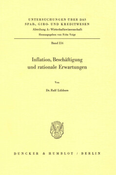 Inflation, Beschäftigung und rationale Erwartungen Inflation, Beschäftigung und rationale Erwartungen