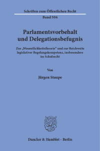 Parlamentsvorbehalt und Delegationsbefugnis
