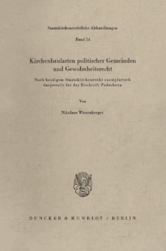 Kirchenbaulasten politischer Gemeinden und Gewohnheitsrecht Kirchenbaulasten politischer Gemeinden und Gewohnheitsrecht