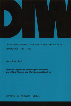 Elemente regionaler Wohnungsmarktmodelle und offene Fragen der Wohnungsmarktanalyse Elemente regionaler Wohnungsmarktmodelle und offene Fragen der Wohnungsmarktanalyse