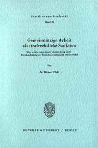 Gemeinnützige Arbeit als strafrechtliche Sanktion