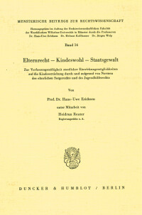 Elternrecht - Kinderwohl - Staatsgewalt