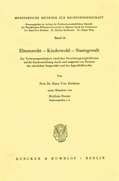 Elternrecht - Kinderwohl - Staatsgewalt Elternrecht - Kinderwohl - Staatsgewalt