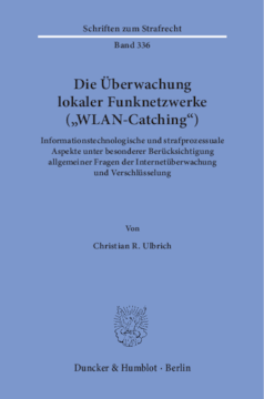 Die Überwachung lokaler Funknetzwerke (»WLAN-Catching«) Die Überwachung lokaler Funknetzwerke (»WLAN-Catching«)