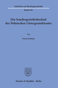 Die Sondergerichtsbarkeit des Polnischen Untergrundstaates Die Sondergerichtsbarkeit des Polnischen Untergrundstaates