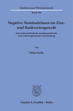 Negative Nominalzinsen im Zins- und Bankvertragsrecht Negative Nominalzinsen im Zins- und Bankvertragsrecht