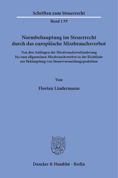 Normbehauptung im Steuerrecht durch das europäische Missbrauchsverbot Normbehauptung im Steuerrecht durch das europäische Missbrauchsverbot