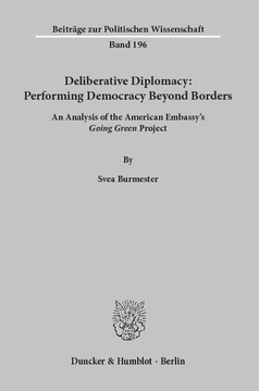 Deliberative Diplomacy: Performing Democracy Beyond Borders Deliberative Diplomacy: Performing Democracy Beyond Borders
