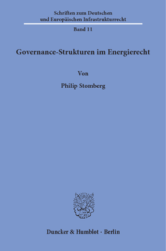 Governance-Strukturen im Energierecht Governance-Strukturen im Energierecht