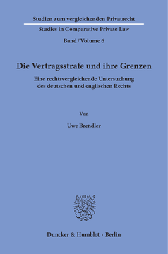 Die Vertragsstrafe und ihre Grenzen Die Vertragsstrafe und ihre Grenzen