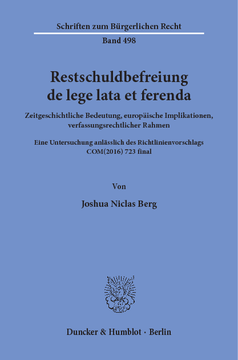 Restschuldbefreiung de lege lata et ferenda Restschuldbefreiung de lege lata et ferenda
