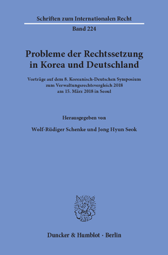 Probleme der Rechtssetzung in Korea und Deutschland Probleme der Rechtssetzung in Korea und Deutschland