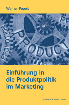 Einführung in die Produktpolitik im Marketing Einführung in die Produktpolitik im Marketing