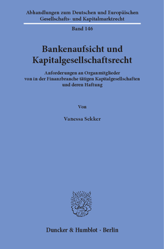 Bankenaufsicht und Kapitalgesellschaftsrecht Bankenaufsicht und Kapitalgesellschaftsrecht