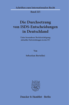 Die Durchsetzung von ISDS-Entscheidungen in Deutschland Die Durchsetzung von ISDS-Entscheidungen in Deutschland