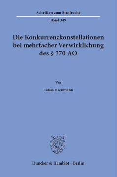 Die Konkurrenzkonstellationen bei mehrfacher Verwirklichung des § 370 AO Die Konkurrenzkonstellationen bei mehrfacher Verwirklichung des § 370 AO