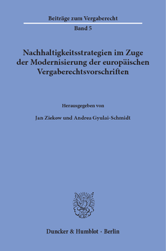 Nachhaltigkeitsstrategien im Zuge der Modernisierung der europäischen Vergaberechtsvorschriften Nachhaltigkeitsstrategien im Zuge der Modernisierung der europäischen Vergaberechtsvorschriften