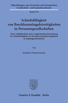 Schiedsfähigkeit von Beschlussmängelstreitigkeiten in Personengesellschaften Schiedsfähigkeit von Beschlussmängelstreitigkeiten in Personengesellschaften