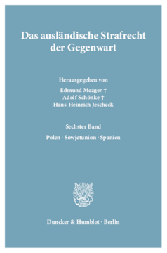 Das ausländische Strafrecht der Gegenwart Das ausländische Strafrecht der Gegenwart