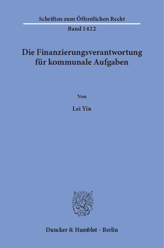 Die Finanzierungsverantwortung für kommunale Aufgaben Die Finanzierungsverantwortung für kommunale Aufgaben
