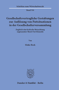 Gesellschaftsvertragliche Gestaltungen zur Auflösung von Pattsituationen in der Gesellschafterversammlung Gesellschaftsvertragliche Gestaltungen zur Auflösung von Pattsituationen in der Gesellschafterversammlung