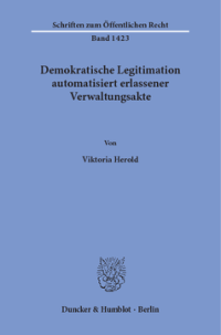Demokratische Legitimation automatisiert erlassener Verwaltungsakte