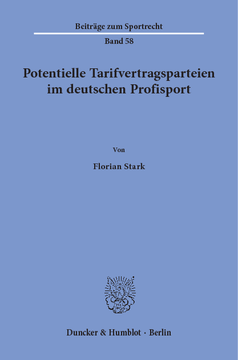 Potentielle Tarifvertragsparteien im deutschen Profisport Potentielle Tarifvertragsparteien im deutschen Profisport