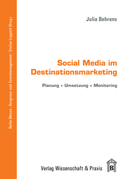 Social Media im Destinationsmarketing Social Media im Destinationsmarketing