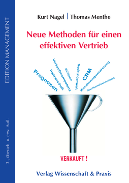 Neue Methoden für einen effektiven Vertrieb Neue Methoden für einen effektiven Vertrieb