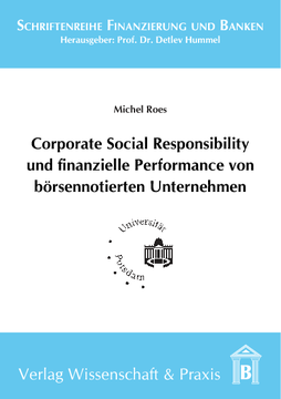 Corporate Social Responsibility und finanzielle Performance von börsennotierten Unternehmen Corporate Social Responsibility und finanzielle Performance von börsennotierten Unternehmen