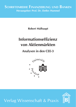 Einflussfaktoren der Informationseffizienz von Aktienmärkten Einflussfaktoren der Informationseffizienz von Aktienmärkten