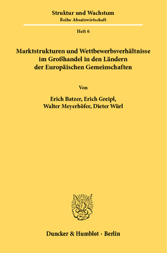 Marktstrukturen und Wettbewerbsverhältnisse im Großhandel in den Ländern der Europäischen Gemeinschaften Marktstrukturen und Wettbewerbsverhältnisse im Großhandel in den Ländern der Europäischen Gemeinschaften