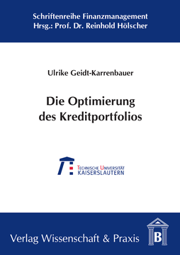 Die Optimierung des Kreditportfolios Die Optimierung des Kreditportfolios