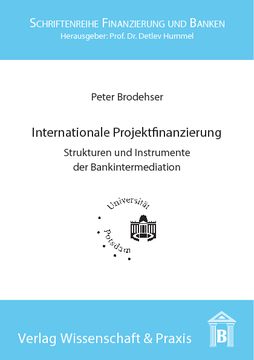 Internationale Projektfinanzierung Internationale Projektfinanzierung