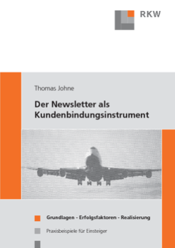 Der Newsletter als Kundenbindungsinstrument Der Newsletter als Kundenbindungsinstrument