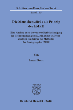 Die Menschenwürde als Prinzip der EMRK Die Menschenwürde als Prinzip der EMRK