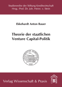 Theorie der staatlichen Venture Capital-Politik Theorie der staatlichen Venture Capital-Politik