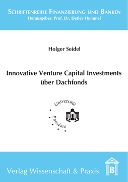 Innovative Venture Capital-Investments über Dachfonds Innovative Venture Capital-Investments über Dachfonds