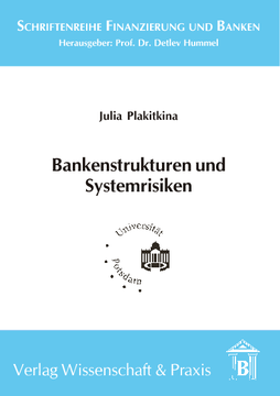 Bankenstrukturen und Systemrisiken Bankenstrukturen und Systemrisiken