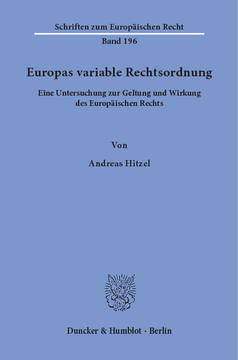 Europas variable Rechtsordnung Europas variable Rechtsordnung